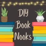 DIY Book Nooks